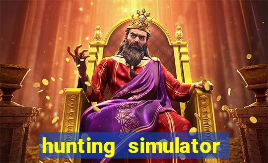 hunting simulator 4x4 dinheiro infinito download